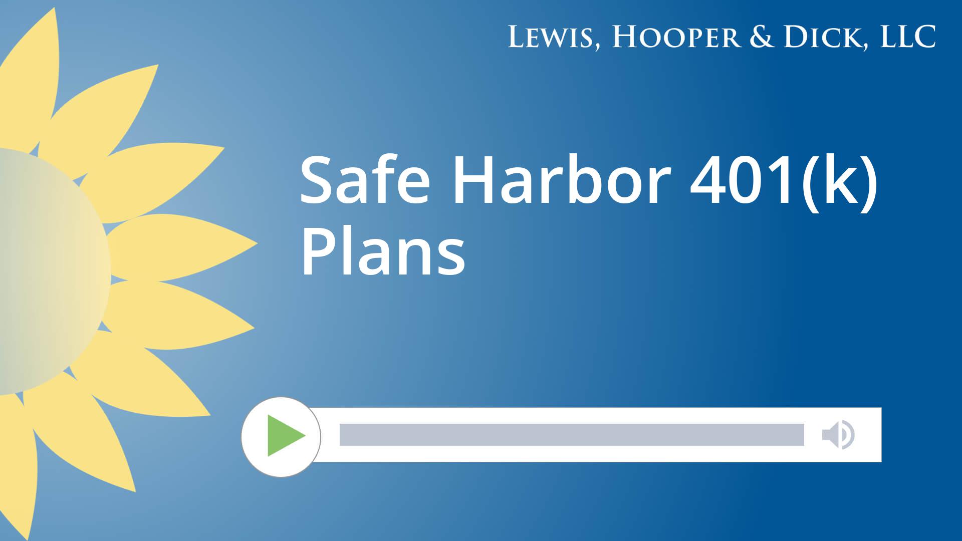 Safe Harbor 401(k) Plans - Lewis, Hooper, Dick