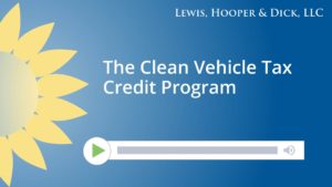 The Clean Vehicle Tax Credit Program