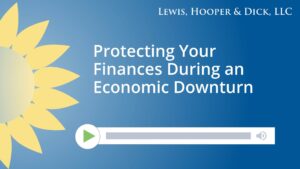 Protecting Your Finances During an Economic Downturn