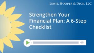 Strengthen Your Financial Plan: A 6-Step Checklist