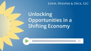 Unlocking Opportunities in a Shifting Economy