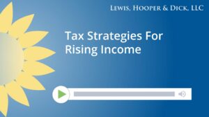 Tax Strategies For Rising Income